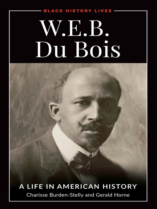 Title details for W.E.B. Du Bois by Charisse Burden-Stelly - Available